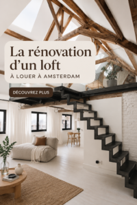 Un loft à Amsterdam, rénové et moderne, prêt à accueillir des locataires