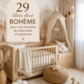 Chambre de bébé décorée dans un style boho avec des couleurs apaisantes et des éléments naturels