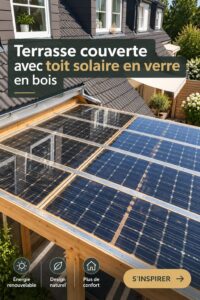 Toiture en verre sur une terrasse en bois, alliant modernité et confort lumineux.