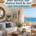 Maison décorée dans un style bord de mer avec des couleurs douces et des accessoires marins